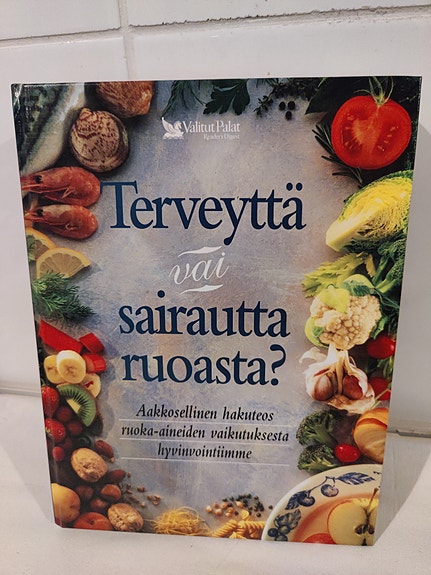 Olli (toim.) Simonen : Terveyttä vai sairautta ruoasta