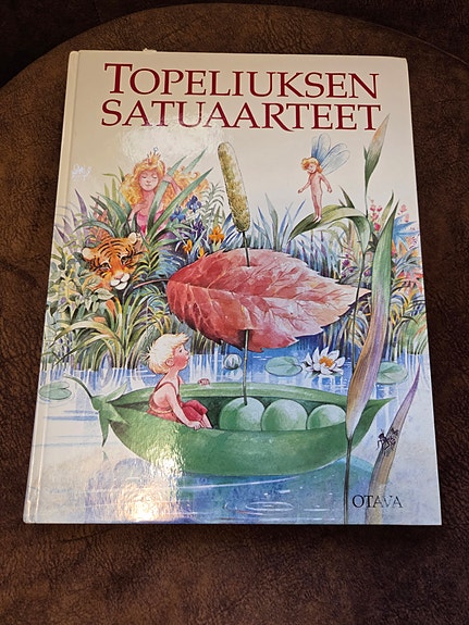 Otava Topeliuksen satuaarteet satukirja kovakantinen