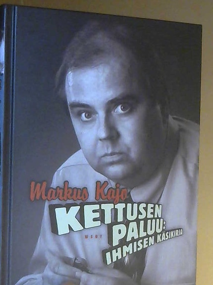 Markus Kajo: Kettusen paluu - Ihmisen käsikirja (sidottu, 2003)