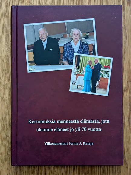 Kertomuksia menneestä elämästä, jota olemme eläneet jo yli 70 vuotta