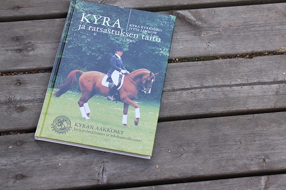 Kyra Kyrklund Kyra ja Ratsastuksen Taito Kyran aakkoset Järjestelmällisesti ja