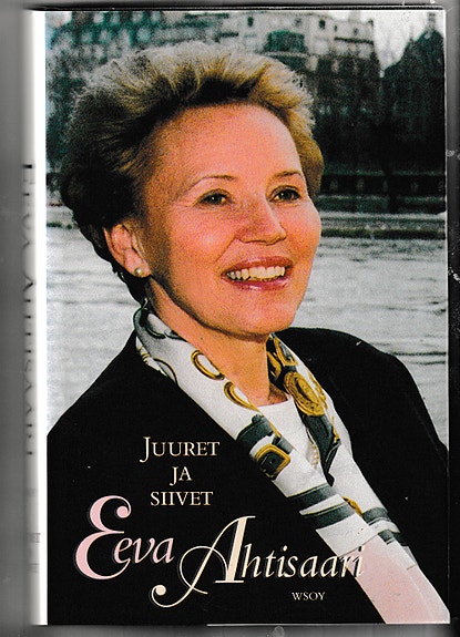 Eeva Ahtisaari: Juuret ja siivet