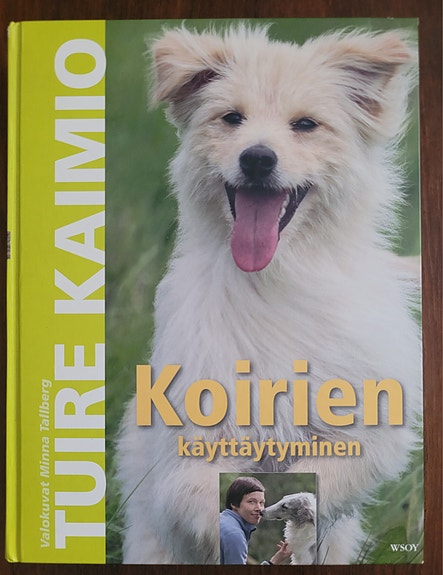 Tuire Kaimio: Koiran käyttäytyminen