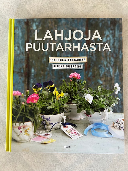 Tammi Lahjoja puutarhasta kirja