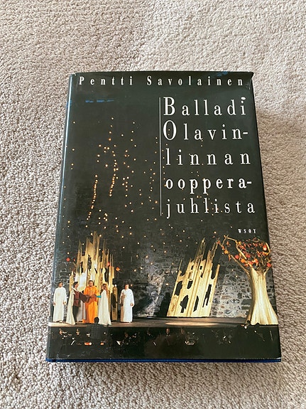 Balladi Olavinlinnan oopperajuhlista