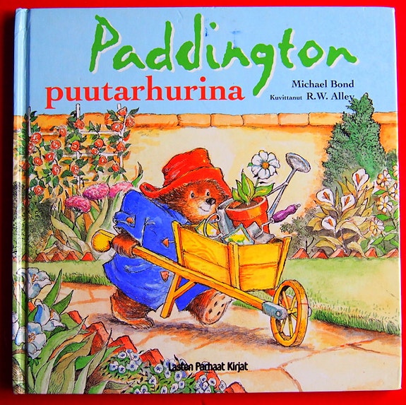 PADDINGTON PUUTARHURINA, Lasten Parhaat Kirjat