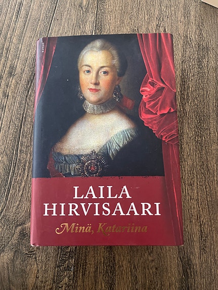 Laila Hirvisaari Minä, Katariina kovakantinen kirja