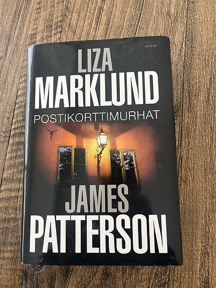 Liza Marklund James Patterson Postikorttimurhat kirja kovakantinen