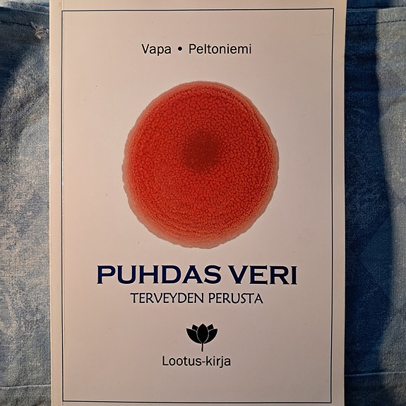 Mikko Vapa: Puhdas veri terveyden perusta + Kehon kuuntelun opas (Marko V.,PP)