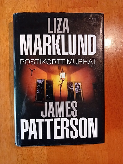 Liza Marklund James Patterson Postikorttimurhat kovakantinen rikosromaani