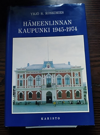 Hämeenlinnan kaupunki 1945–1974 historiikki kirja kovakantinen