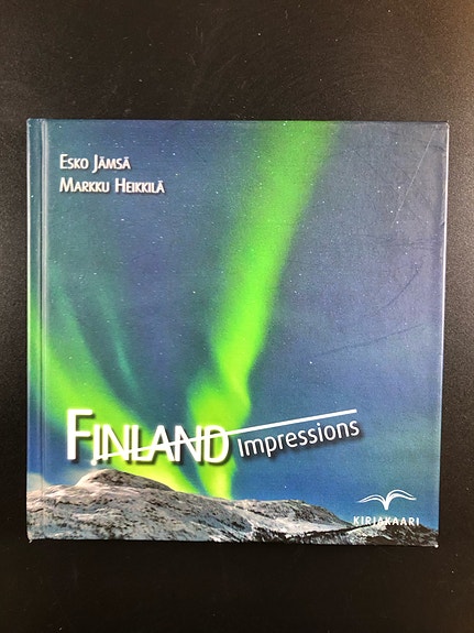 Finland Impressions by Esko Jämsä and Markku Heikkilä (Hardback Book in English)