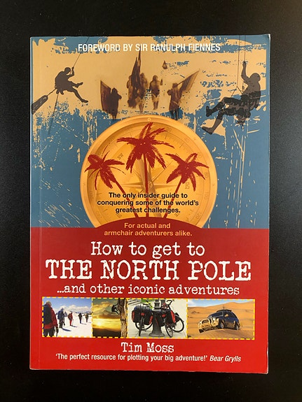 How to Get to the North Pole and Other Iconic Adventures (Book in English)