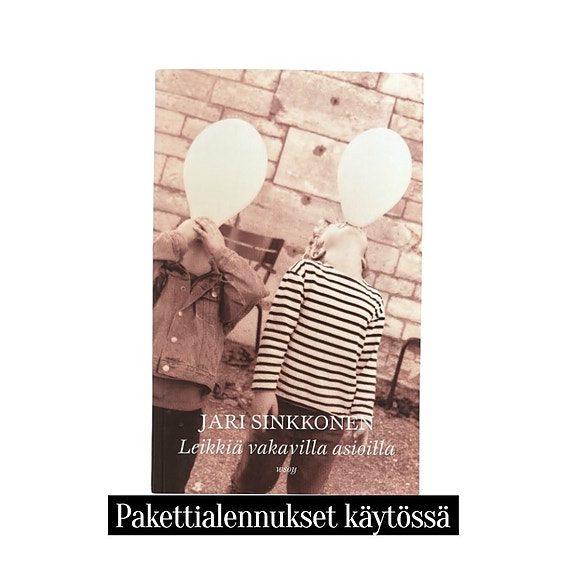 Jari Sinkkonen – Leikkiä vakavilla asioilla
