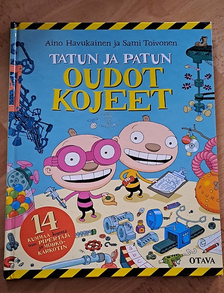 Aino Havukainen ja Sami Toivonen Tatun ja Patun oudot kojeet lastenkirja