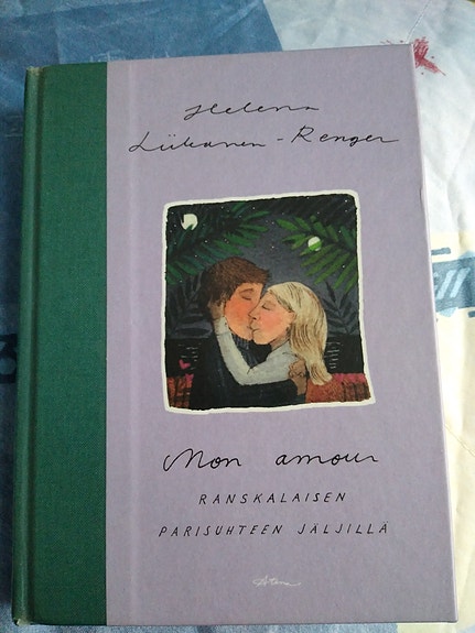 Helena Liikanen-Renger Mon amour kirja