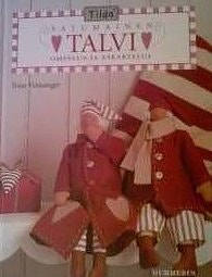 Tilda Satumainen talvi ompelua ja askartelua Tone Finnanger