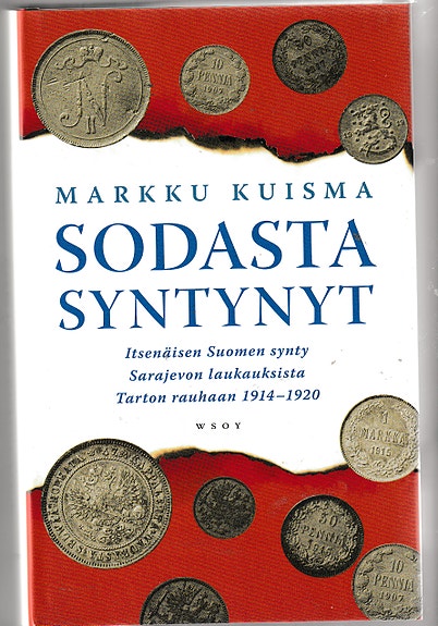 Markku Kuisma Sodasta syntynyt