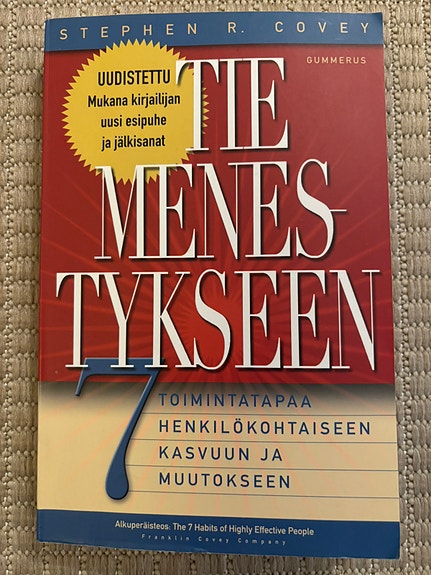 Tie menestykseen. 7 toimintatapaa henkilökohtaiseen kasvuun ja muutokseen