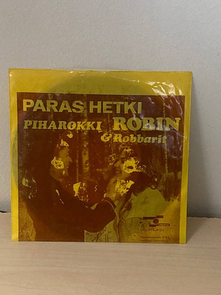 Robin & Robbarit Paras hetki / Piharokki vinyylisingle VG/VG-