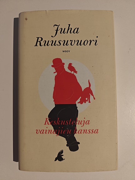 Juha Ruusuvuori Keskusteluja vainajien kanssa