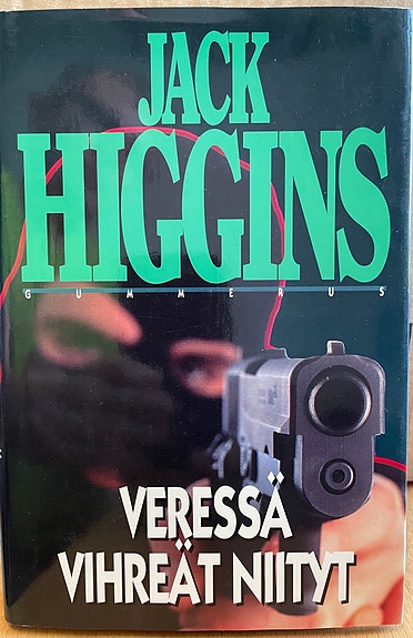 Jack Higgins: Veressä vihreät niityt