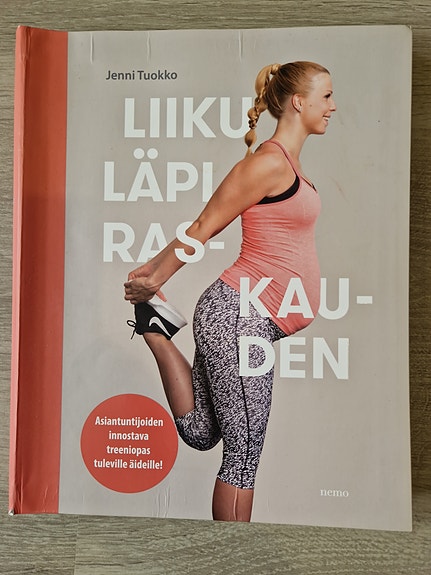 Liiku läpi raskauden, treeniopas tuleville äideille.