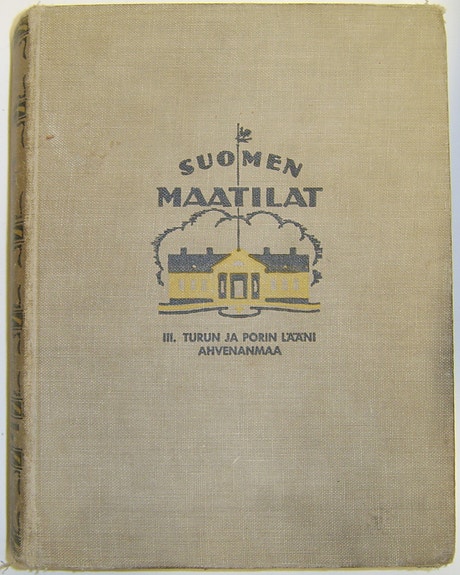 Suomen maatilat III -Turun ja Porin lääni, Ahvenanmaa (1932)