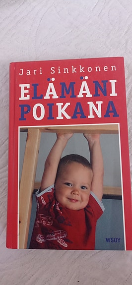 Jari Sinkkonen elämäni poikana