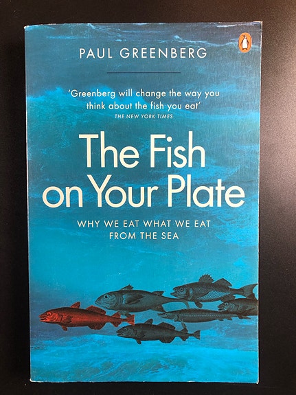 The Fish on Your Plate by Paul Greenberg (Book in English)