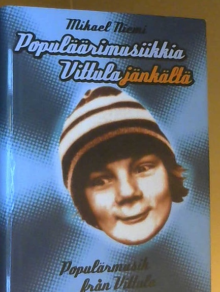 Mikael Niemi: Populäärimusiikkia Vittulajänkältä