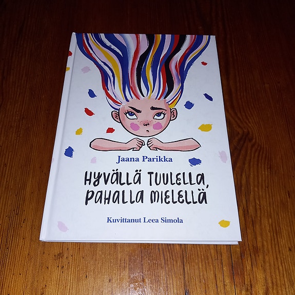 Hyvällä tuulella, pahalla mielellä - Jaana Parikka