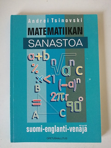 Andrei Tsinovski: Matematiikan sanastoa (suomi-englanti-venäjä)