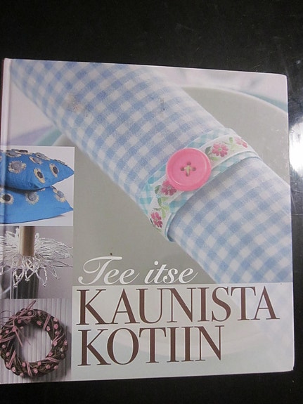 Tee itse kaunista kotiin