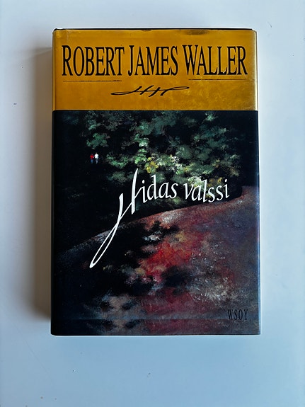 Hidas valssi - James Robert Waller