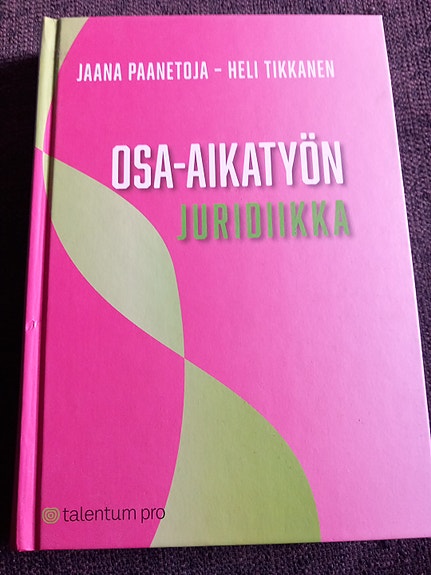 Lakimiesliiton Kustannus Osa-aikatyön juridiikka kirja