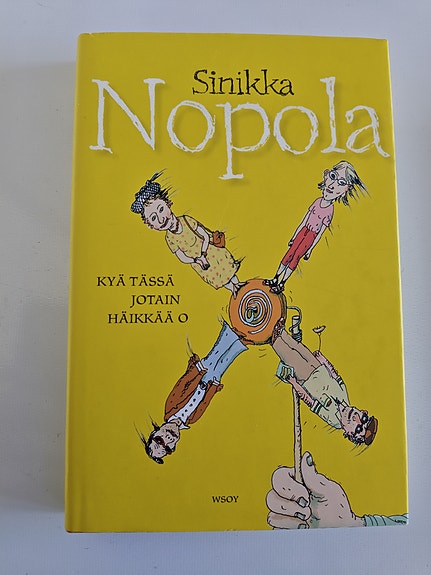 Sinikka Nopola - Kyä tässä jotain häikkää o