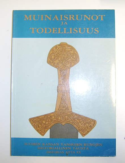 Martti Linna : Muinaisrunot ja todellisuus (1987)