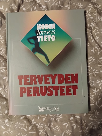 Kodin terveystieto : Terveyden perusteet