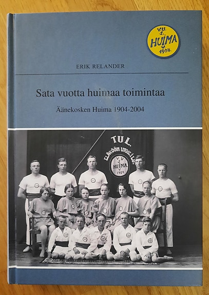 Sata vuotta huimaa toimintaa: Äänekosken Huima 1904-2004