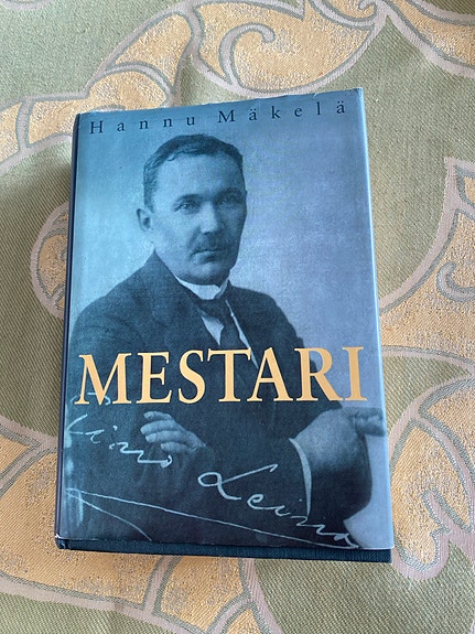 Mestari, Eino Leinon elämä ja kuolema - Hannu Mäkelä