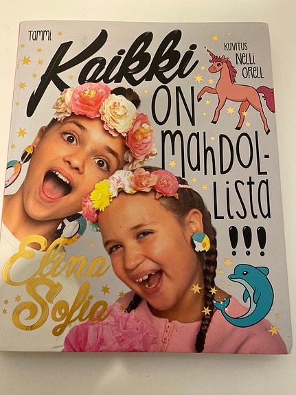 Elina ja Sofia Kaikki on mahdollista -kirja