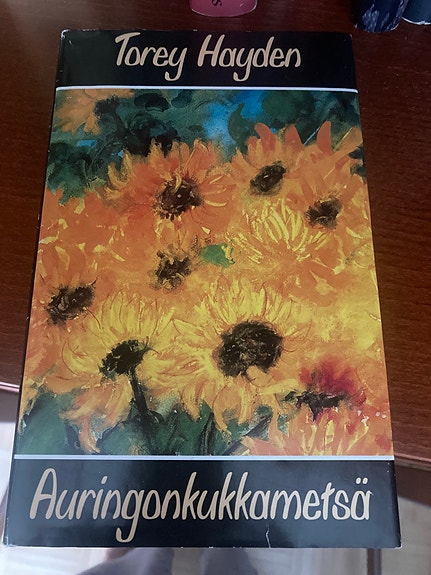 Torey Hayden: Auringonkukkametsä