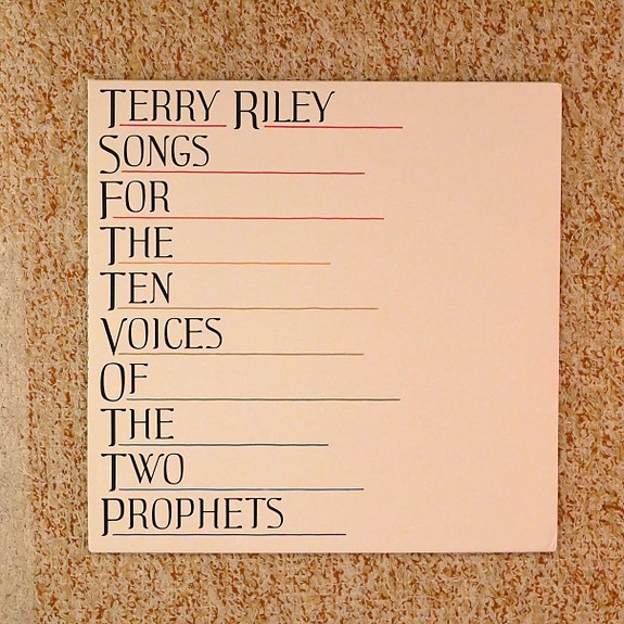 Terry Riley - Songs for the Ten Voices of the Two Prophets LP