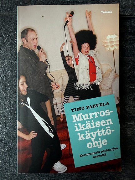 Murrosikäisen käyttöohje - Timo Parvela