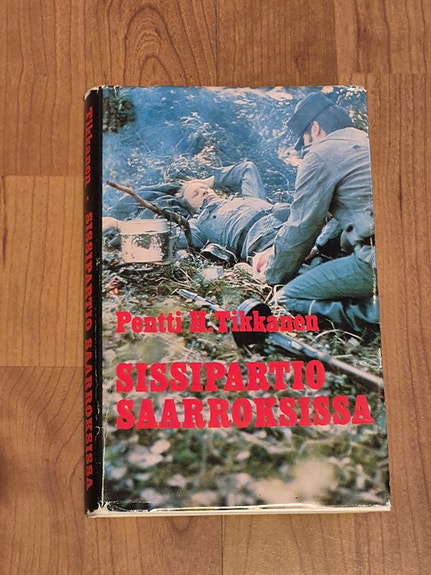 Pentti H. Tikkanen  -  Sissipartio saarroksissa