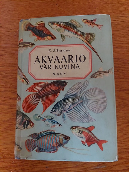 E. Siltanen Akvaario värikuvina kirja