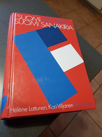 Suomi-ranska-suomi -sanakirja. Héléne Lattunen ym