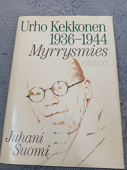 Urho Kekkonen 1936-1944 : Myrrysmies Juhani Suomi