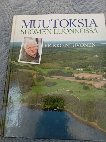 Muutoksia Suomen luonnossa - Veikko Neuvonen